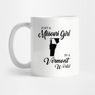 Just A Missouri Girl In A Veront World Mom Mug